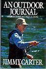 Jimmy Carter An Outdoor Journal