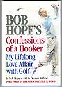 Confessions of a Hooker Bob Hope